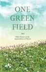 Various - One Green Field - And Other Essays on the Appreciation of Nature