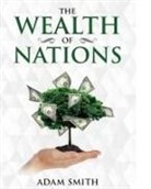 Adam Smith - The Wealth of Nations