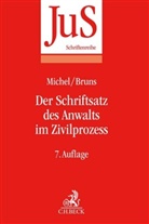 Patrick Bruns, Patrick (Dr.) Bruns, Helmu Michel, Helmut Michel, Helmut (Dr. Michel, Helmut (Dr.) Michel - Der Schriftsatz des Anwalts im Zivilprozess