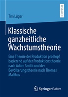 Tim Lüger - Klassische ganzheitliche Wachstumstheorie