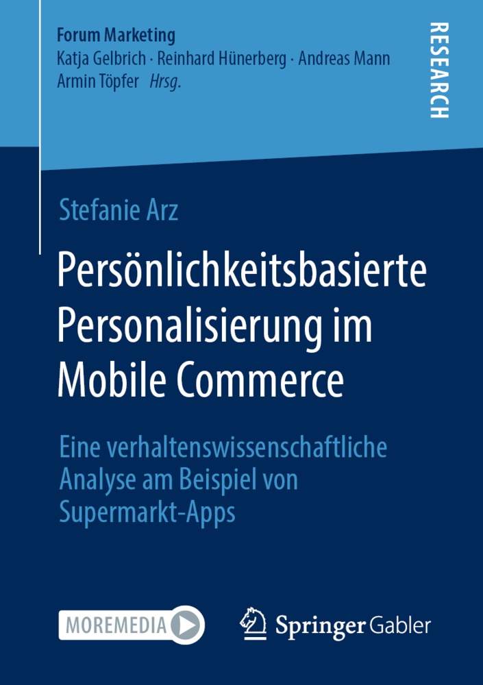 Stefanie Arz, Stefanie Laura Arz - Persönlichkeitsbasierte Personalisierung im Mobile Commerce - Eine verhaltenswissenschaftliche Analyse am Beispiel von Supermarkt-Apps