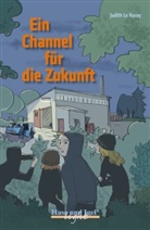 Judith Le Huray, Judith Le Huray, Petra Dorkenwald - Ein Channel für die Zukunft / light