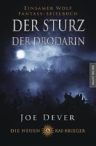 Joe Dever - Die neuen Kai Krieger 6: Der Sturz der Drodarin