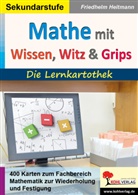 Friedhelm Heitmann - Mathematik mit Wissen, Witz und Grips