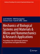 Frank W DelRio, Frank W. DelRio, Christian Franck, Christian Franck et al, Nikhi Karanjgaokar, Nikhil Karanjgaokar... - Mechanics of Biological Systems and Materials & Micro-and Nanomechanics & Research Applications