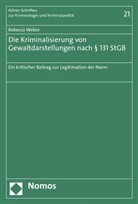 Rebecca Weber - Die Kriminalisierung von Gewaltdarstellungen nach    131 StGB