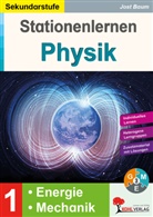 Autorenteam Kohl-Verlag, Jost Baum - Stationenlernen Physik / Band 1: Energie und Mechanik