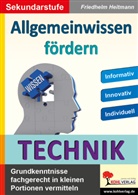 Friedhelm Heitmann - Allgemeinwissen fördern TECHNIK