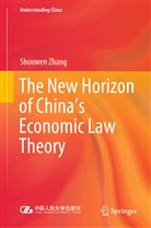 Shouwen Zhang - The New Horizon of China's Economic Law Theory