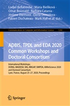 Maja ¿Umer, Ladjel Bellatreche, Mári Bieliková, Mária Bieliková, Omar Boussaïd, Omar Boussaïd et al... - ADBIS, TPDL and EDA 2020 Common Workshops and Doctoral Consortium