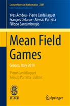 Yve Achdou, Yves Achdou, Pierr Cardaliaguet, Pierre Cardaliaguet, Francoi Delarue, Françoi Delarue... - Mean Field Games