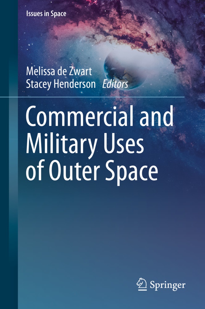 Meliss de Zwart, Melissa de Zwart, Henderson, Henderson, Stacey Henderson - Commercial and Military Uses of Outer Space