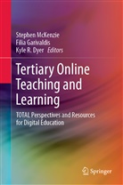 Kyle Dyer, Kyle R. Dyer, Fili Garivaldis, Filia Garivaldis, Stephen McKenzie, Kyle R Dyer - Tertiary Online Teaching and Learning
