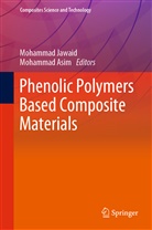 Asim, Asim, Mohammad Asim, Mohamma Jawaid, Mohammad Jawaid - Phenolic Polymers Based Composite Materials