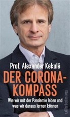 Alexander Kekulé, Alexander (Prof. Dr. Dr.) Kekulé - Der Corona-Kompass