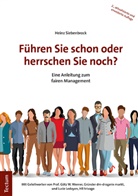 Heinz Siebenbrock - Führen Sie schon oder herrschen Sie noch?