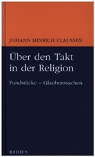 Johann Hinrich Claussen - Über den Takt in der Religion