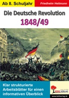 Friedhelm Heitmann - Die Deutsche Revolution 1848/49