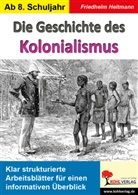 Friedhelm Heitmann - Die Geschichte des Kolonialismus