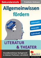 Friedhelm Heitmann - Allgemeinwissen fördern LITERATUR und THEATER