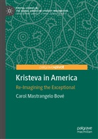 Carol Mastrangelo Bové - Kristeva in America