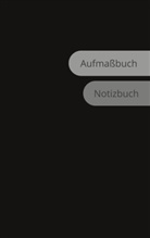 Sabrina Djogo - Aufmaßbuch Notizbuch