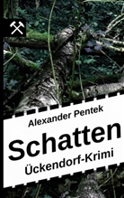 Alexander Pentek - Schatten
