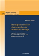 Katharina Welling - Interreligiöses Lernen im Lehramtsstudium der Katholischen Theologie