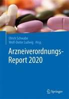 Ludwig, Ludwig, Wolf-Dieter Ludwig, Ulric Schwabe, Ulrich Schwabe - Arzneiverordnungs-Report 2020