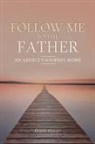 Diane Gilley - Follow Me to the Father