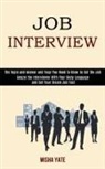 Misha Yate, Misha Yate - Job Interview