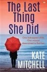 Kate Mitchell - The Last Thing She Did