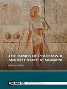Maarten J. Raven - The tombs of Ptahemwia and Sethnakht at Saqqara