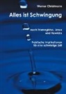 Werner Christmann - Alles ist Schwingung