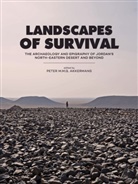 Peter M. M. G. Akkermans, Peter M.M.G. Akkermans - Landscapes of Survival
