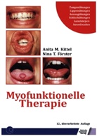 Nina T Förster, Nina T. Förster, Anit Kittel, Anita Kittel - Myofunktionelle Therapie