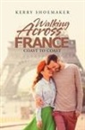 Kerry Shoemaker - Walking Across France