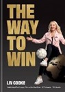 Liv Cooke - The Way to Win