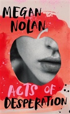 Megan Nolan - Acts of Desperation