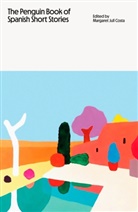 Thomas Bunstead, Pete Bush, Margaret Jull Costa, Margaret Jull Costa - The Penguin Book of Spanish Short Stories