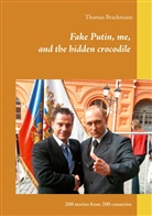 Thomas Brackmann - Fake Putin, me, and the hidden crocodile