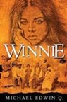 Michael Edwin Q - WINNIE