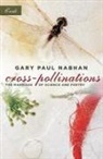 Gary Paul Nabhan, Nabhan Gary Paul - Cross-Pollinations