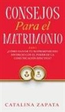 Catalina Zapata - Consejos Para El Matrimonio