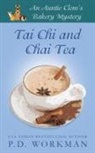 P D Workman, P. D. Workman - Tai Chi and Chai Tea