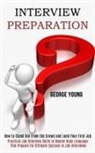 George Young, Young George - Interview Preparation