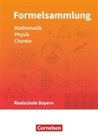 Aloi Einhauser, Alois Einhauser, Christian Hörter - Formelsammlungen Sekundarstufe I - Bayern - Realschule: Formelsammlungen Sekundarstufe I - Bayern - Realschule Mathematik - Physik - Chemie - Formelsammlung - LehrplanPLUS