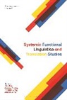 Mira Kim, Jeremy Munday, Pi Wang, Zhenhua Wang, Mira Kim, Jeremy Munday... - Systemic Functional Linguistics and Translation Studies