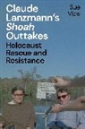 Professor Sue (University of Sheffield Vice, Sue Vice - Claude Lanzmann's 'Shoah' Outtakes
