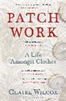 Claire Wilcox, Wilcox Claire - Patch Work